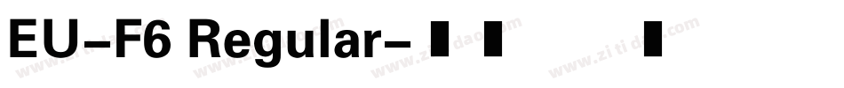 EU-F6 Regular字体转换